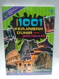 Kisah 1001 Keajaiban Dunia yang Spektakuler