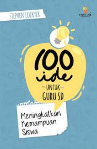 100 Ide untuk Guru: meningktakan kemampuan siswa