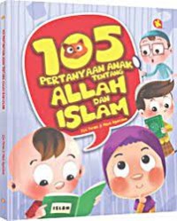 105 Pertanyaan Anak tentang Allah dan Islam