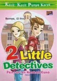 2 Little Detectives: Pencurian Naskah Kuno