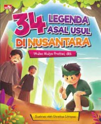 34 Legenda Asal Usul di Nusantara