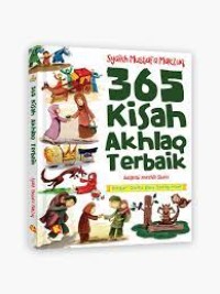 365 Kisah Akhlaq Terbaik: dengan cerita baru setiap hari