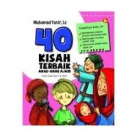 40 Kisah Terbaik Anak-Anak Ajaib: untuk anak usia 7-12 tahun