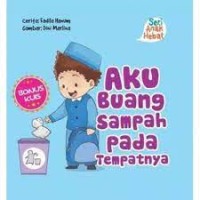 Aku Buang Sampah Pada Tempatnya