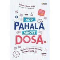 Add Pahala Remove Dosa: sehari semalam bersama sunnah Nabi