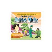 Aku Cinta Islam: akhlak mulia