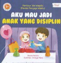 Aku Mau Jadi Anak yang Disiplin