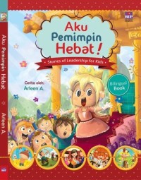 Aku Pemimpin Hebat!: stories of leadership for kids