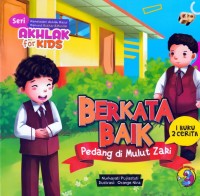 Berkata Baik: pedang di mulut Zaki/  Pemberani: Aisyah melawan pemalak