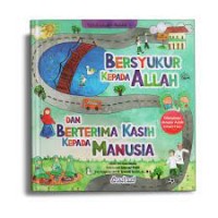 Bersyukur Kepada Allah dan Berterima Kasih Kepada Manusia