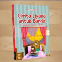 Cerita Liyana untuk Bunda: kumpulan cerita fabel