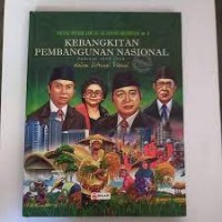 Ensiklopedia Lintas Sejarah Indonesia #3 Periode 1966-1998 Dalam Literasi Visual: kebangkitan pembangunan nasional