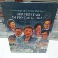 Ensiklopedia Lintas Sejarah Indonesia #5 Periode 2004-2014 dalam Literasi Visual: berprestasi di pentas global