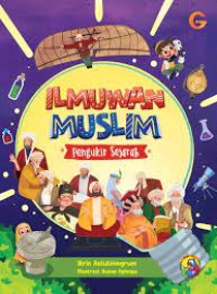 Ilmuwan Muslim Pengukir Sejarah