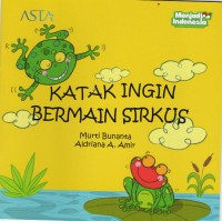 Katak ingin Bermain Sirkus