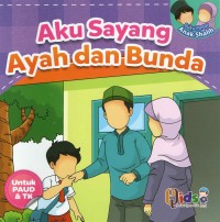 Aku Sayang Ayah dan Bunda