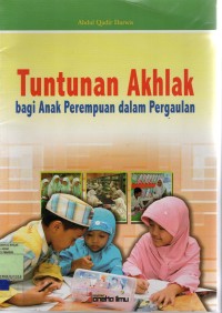 Tuntunan Akhlak bagi Anak Perempuan dalam Pergaulan