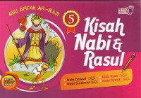 Kisah Nabi & Rasul 5: Nabi Dawud, Nabi Sulaiman, Nabi Ilyas, Nabi Ilyasa