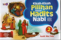 Kisah-kisah Pilihan dalam Hadits Nabi 2