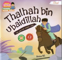 Thalhah bin Ubaidillah: tak pernah ingkar janji