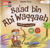 Sa'ad bin Abi Waqqash: pemanah yang hebat