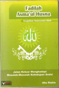 Fadilah Asma'ul Husna: keajaiban Asma-Asma Allah