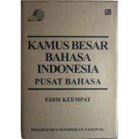 Kamus Besar Bahasa Indonesia Pusat Bahasa Edisi Keempat