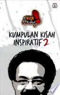 Kick Andy: kumpulan kisah inspiratif 2