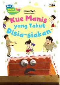 Kue Manis yang Takut Disia-siakan