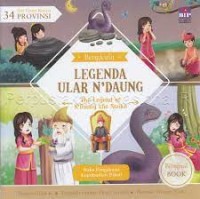 Legenda Ular N'Daung= The Legend of N'Daung Snake