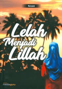 Lelah Menjadi Lillah