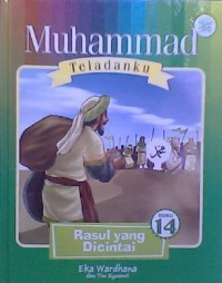 Muhammad Teladanku Buku 14: Rasul yang dicintai