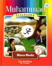 Muhammad Teladanku Buku 2: masa muda