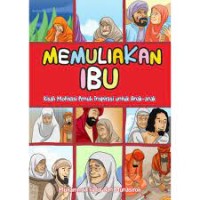 Memuliakan Ibu: kisah motivasi penuh inspirasi untuk anak-anak