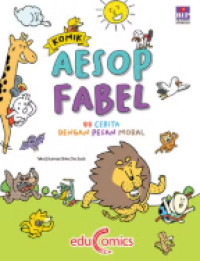 Komik Aesop Fabel: 88 Cerita Dengan Pesan Moral