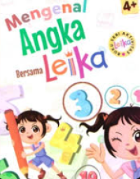 Buku Seri Aktivitas Leika : Mengenal Angka Bersama Leika