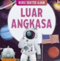 Buku Senter Ajaib : Luar Angkasa