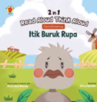 2 in 1 Read Aloud, Think Aloud Cerita Binatang: Itik Buruk Rupa