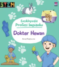 Ensiklopedia Profesi Impianku: Dokter Hewan