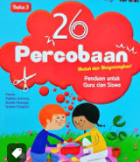 Buku 3 : 26 Percobaan Mudah dan Menyenangkan