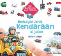 Berbagai Jenis Kendaraan di Jalan : Lalu Lintas