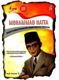 Image of Mohammad hatta : Wakil presiden pertama ri & bapak koperasi Indonesia