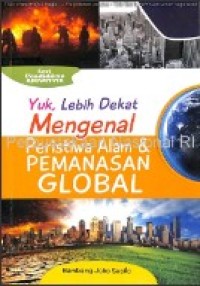 Image of Yuk, lebih dekat mengenal peristiwa alam dan pemanasan global