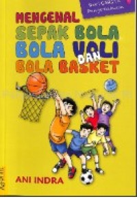 Image of Mengenal sepak bola, bola voli, dan bola basket