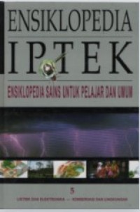 Image of Ensiklopedia Iptek 5 : Listrik dan Elektronika-Konservasi dan Lingkungan