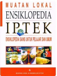 Image of Ensiklopedia IPTEK JILID 6: Muatan Lokal & Kronologi Iptek