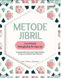 Image of Metode Jibril : Cara Mudah Menghafal Al-Qur'an : Terobosan Baru Mencapai Target