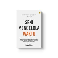 Seni Mengelola Waktu