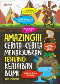 Amazing!!! Cerita-Cerita Menakjubkan Tentang Keajaiban Bumi