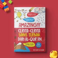 Amazing!!! Cerita-Cerita Sains Terbaik Dari Al-Qur'an